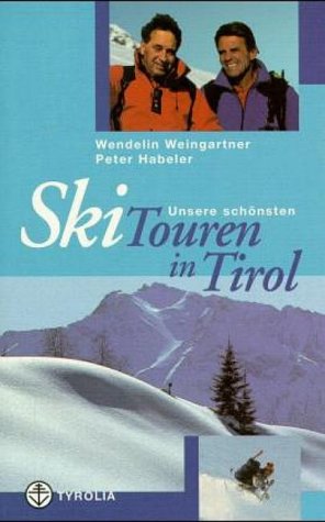 Beispielbild fr Unsere schnsten Skitouren in Tirol zum Verkauf von medimops