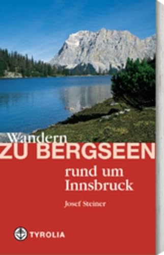 Beispielbild fr Wandern zu Bergseen rund um Innsbruck zum Verkauf von medimops
