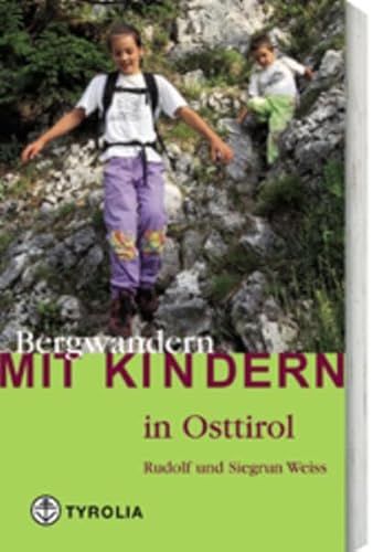 Beispielbild fr Bergwandern mit Kindern in Osttirol zum Verkauf von medimops