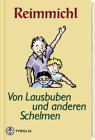 Beispielbild fr Von Lausbuben und anderen Schelmen. Ein Lesebuch zum Verkauf von medimops