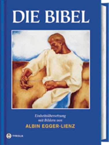 Stock image for Bibelausgaben, Tyrolia : Die Bibel, mit Bildern von Albin Egger-Lienz for sale by medimops