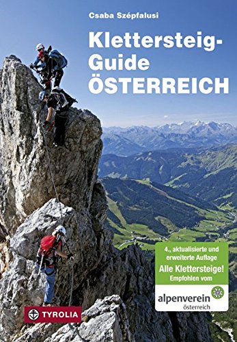 Beispielbild fr Klettersteig-Guide sterreich. Alle gesicherten Klettersteige. Mit geologischen Beitrgen von Thomas Hofmann. zum Verkauf von Eugen Friedhuber KG