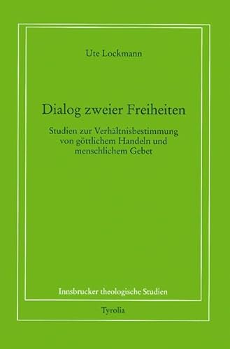 9783702225803: Gttliches Handeln und Gebet.: Studien zum Dialog zweier Freiheiten.