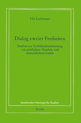 9783702225803: Gttliches Handeln und Gebet.: Studien zum Dialog zweier Freiheiten.