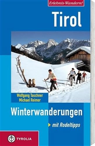 Stock image for Tirol. Winterwanderungen: Mit Rodeltipps for sale by medimops