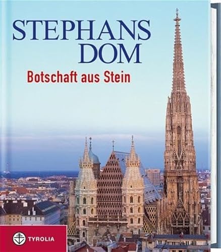 Beispielbild fr STEPHANSDOM: Botschaft aus Stein zum Verkauf von HPB Inc.