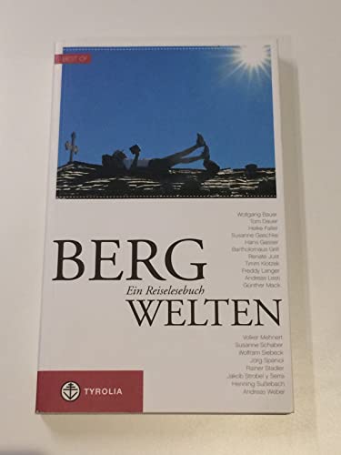 9783702228743: BergWelten: Ein Reiselesebuch