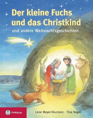 Beispielbild fr Der kleine Fuchs und das Christkind: und andere Weihnachtsgeschichten zum Verkauf von medimops