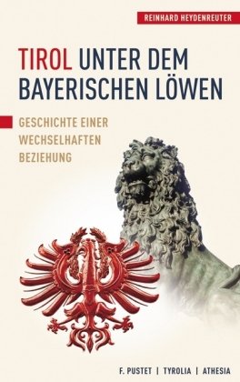 Beispielbild fr Tirol unter dem bayerischen Lwen zum Verkauf von medimops