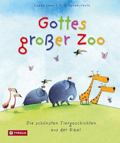 Stock image for Gottes Groer Zoo: Die Schnsten Tiergeschichten Aus Der Bibel for sale by Revaluation Books