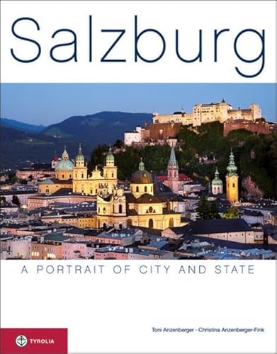 Beispielbild fr Salzburg: A portrait of the City and the Province zum Verkauf von Books From California