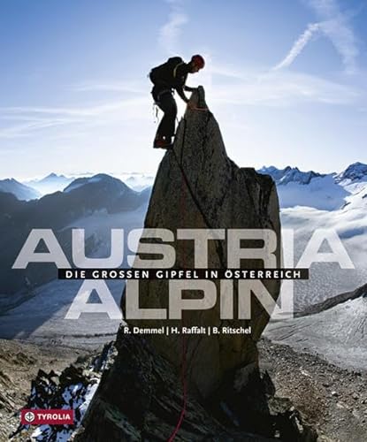 Beispielbild fr Austria alpin: Die groen Gipfel in sterreich zum Verkauf von medimops