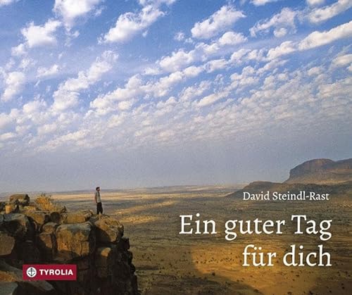 Ein guter Tag für dich - David Steindl-Rast