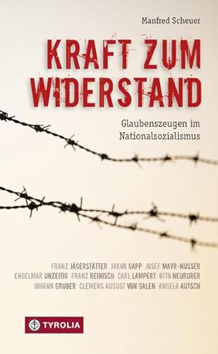 Beispielbild fr Kraft zum Widerstand: Glaubenszeugen im Nationalsozialismus zum Verkauf von medimops