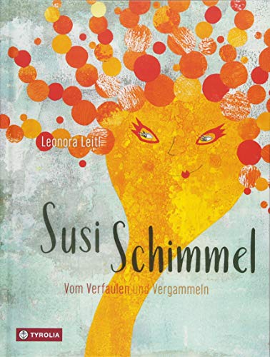 Beispielbild fr Susi Schimmel: Vom Verfaulen und Vergammeln zum Verkauf von medimops