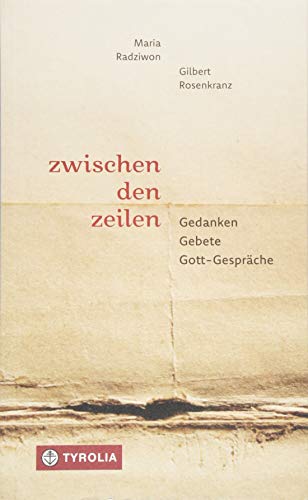 Imagen de archivo de Zwischen den Zeilen: Gedanken - Gebete - Gott-Gesprche a la venta por medimops
