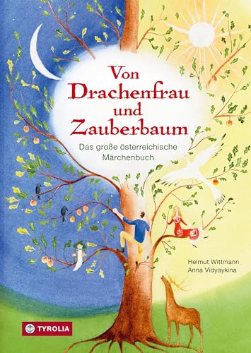 Beispielbild fr Von Drachenfrau und Zauberbaum: Das groe sterreichische Mrchenbuch zum Verkauf von medimops