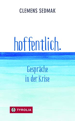 Stock image for hoffentlich.: Gesprche in der Krise for sale by medimops