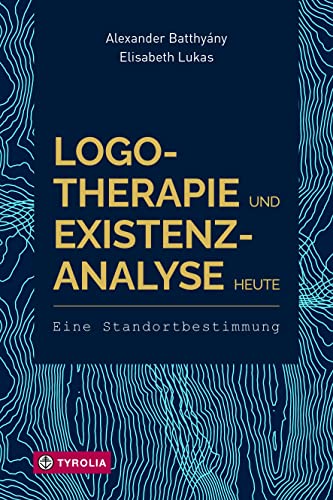 Stock image for Logotherapie und Existenzanalyse heute -Language: german for sale by GreatBookPrices