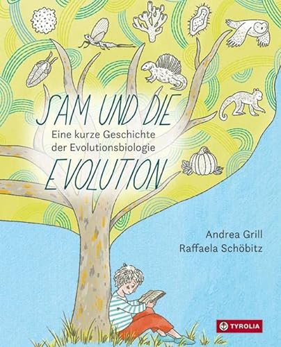 Stock image for Sam und die Evolution: Eine kurze Geschichte der Evolutionsbiologie for sale by medimops