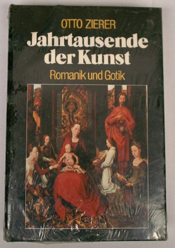 Jahrtausende der Kunst. Die alten Kulturen - Romantik und Gotik - Von der Renaissance zum Barock ...