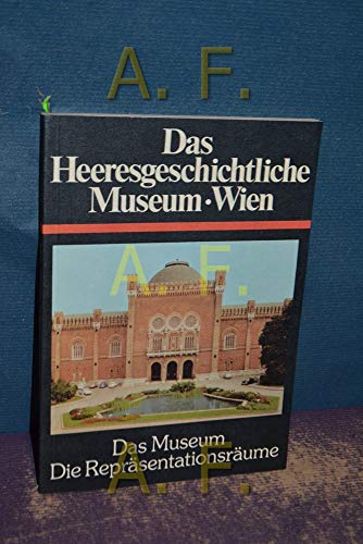 Das Heeresgeschichtliche Museum Wien. Mit graph. Ill. und s/w-Fotos. 4 Bände. - Allmayer-Beck, Joh. Christoph