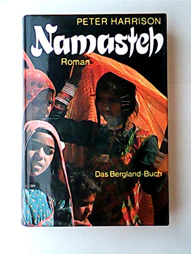 Namasteh: Der Roman um die Gegenwart Indiens (German Edition) (9783702301354) by Harrison, Peter