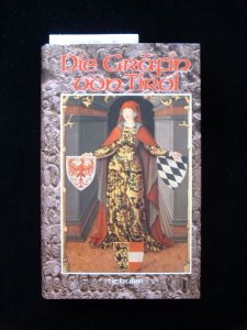 Die Gräfin von Tirol : historischer Roman. Josef Anton Schuler