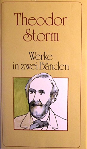 9783702301613: Theodor Storm: Werke in zwei Banden