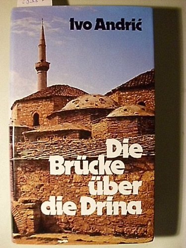 9783702330088: Die Brcke ber die Drina, Eine Wischegrader Chronik - Ivo Andrić