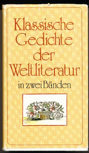 Stock image for Klassische Gedichte der Weltliteratur in zwei Bnden [Gebundene Ausgabe]. for sale by medimops