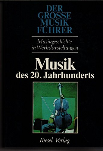 Stock image for Musik des 20. Jahrhunderts. (Bd. 5): Bd. 5 for sale by medimops