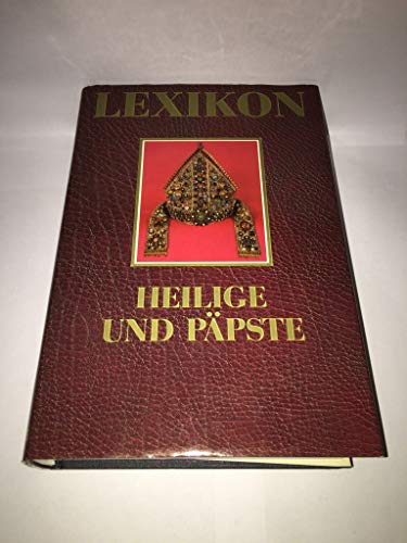 9783702340117: Lexikon der Heiligen und Ppste. Ein praktisches Handbuch by Fichtinger, Chri...