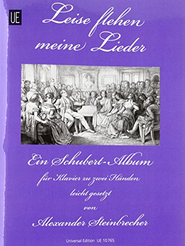 Schubert-Album \\ Leise flehen meine Lieder\\ , für Klavie - Steinbrecher, Alexander