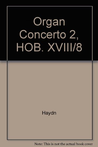 Organ Concerto 2, HOB. XVIII/8 (9783702424916) by Haydn