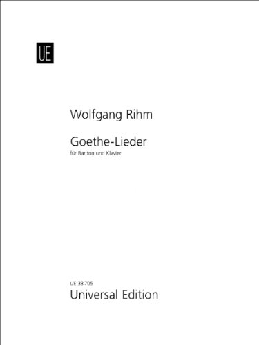 Goethe-Lieder (For Baritone Saxophone and Piano) (9783702465377) by WOLFGANG RIHM