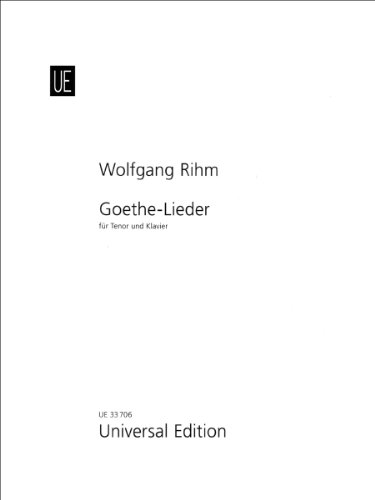 Goethe-Lieder (For Tenor Voice and Piano) (English and German Edition) (9783702465445) by Wolfgang Rihm