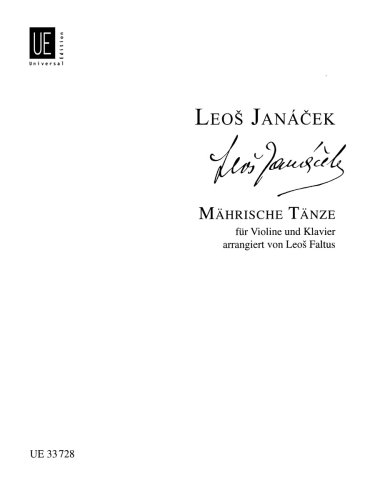 JanÃ¡cek: Moravian Dances (arr. for violin) (9783702466213) by Leos Janacek; Leos Flatus; Arranger