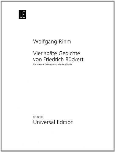 Vier spÃ¤te Gedichte von Friedrich RÃ¼ckert, (Four Poems by Friedrich RÃ¼ckert) (English and German Edition) (9783702466466) by Wolfgang Rihm