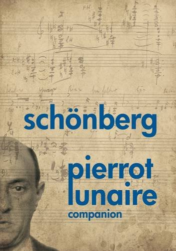 9783702471743: Schoenberg Pierrot Lunaire Companion: UE26313
