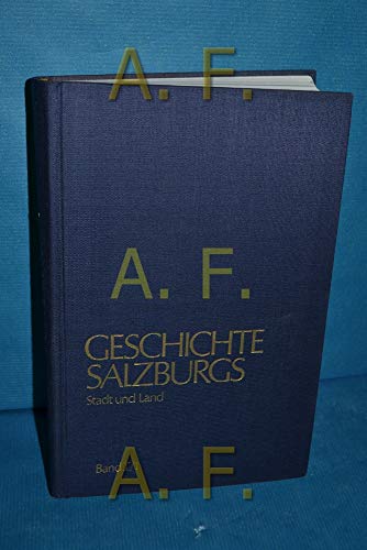 9783702501211: Geschichte Salzburgs Bd I/1 - Stadt und Land: Vorgeschichte - Altertum - Mittelalter