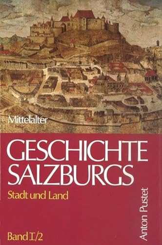 9783702502140: Geschichte Salzburgs - Stadt und Land: Mittelalter
