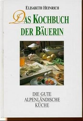 Beispielbild fr Das Kochbuch der Buerin zum Verkauf von medimops