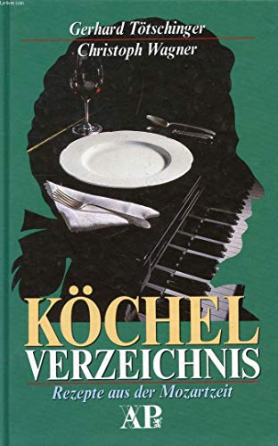 Imagen de archivo de Kchelverzeichnis: Rezepte aus der Mozartzeit a la venta por Buchstube Tiffany