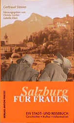 9783702503611: Salzburg fr Frauen: Ein Stadt- und Reisebuch. Geschichte, Kultur, Information