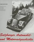 Beispielbild fr Salzburger Automobil- und Motorradgeschichte zum Verkauf von medimops