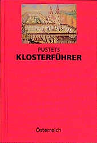 9783702503741: Pustets Klosterfhrer: sterreich