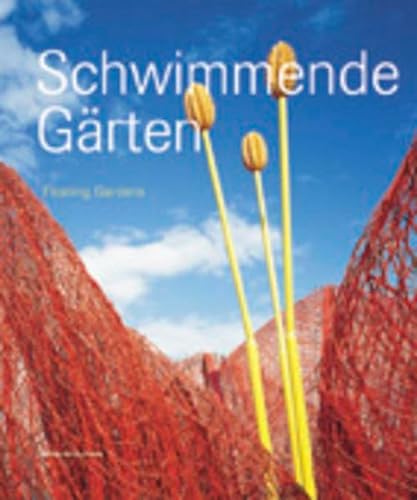 Stock image for Schwimmende Garten / Floating Gardens (English and German Edition) for sale by Ludilivre Photobooks