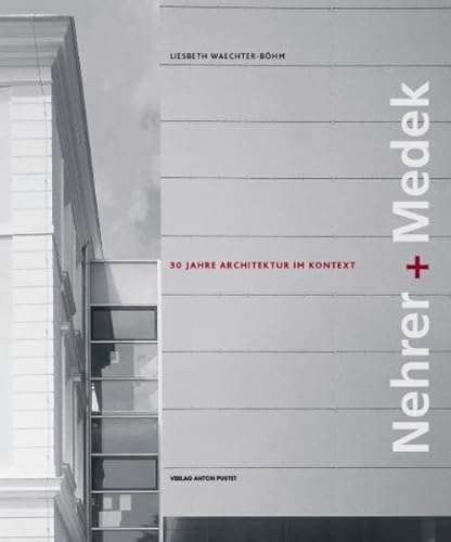 Beispielbild fr Nehrer + Medek. 30 Jahre Architektur im Kontext. zum Verkauf von Eugen Friedhuber KG