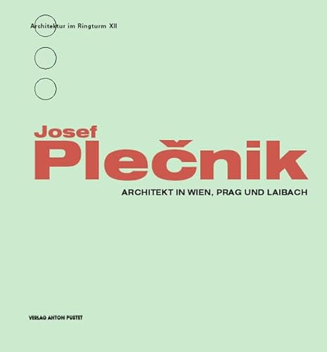 Beispielbild fr josef plecnik. architekt in wien, prag und laibach. zum Verkauf von alt-saarbrcker antiquariat g.w.melling